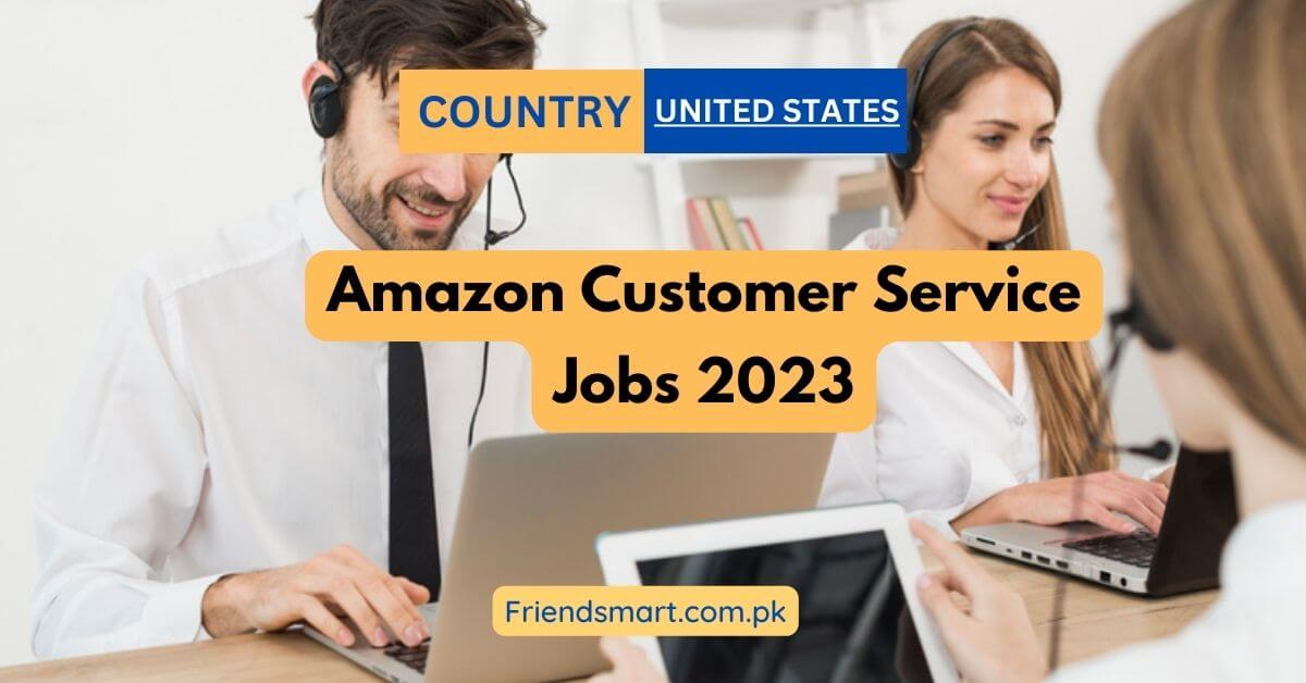 Amazon Customer Service Jobs 2023 Apply Now