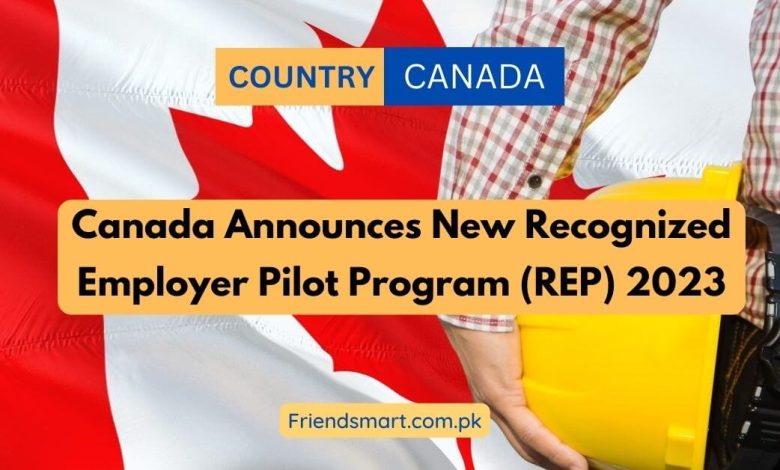 Canada Announces New Recognized Employer Pilot Program REP 2023 780x470 