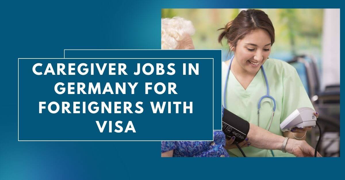 caregiver-jobs-in-germany-for-foreigners-with-visa-2024