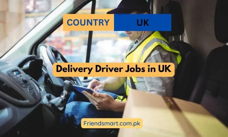 Photo of Delivery Driver Jobs in UK 2024 – Apply Now