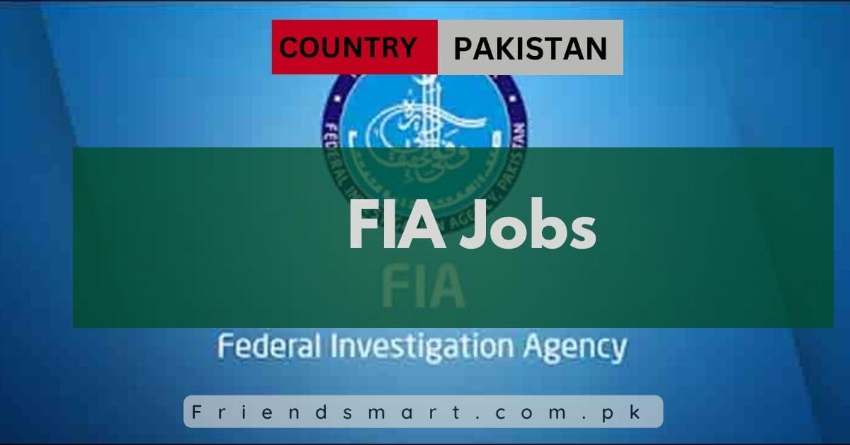 FIA Jobs 2024 Application Form Download