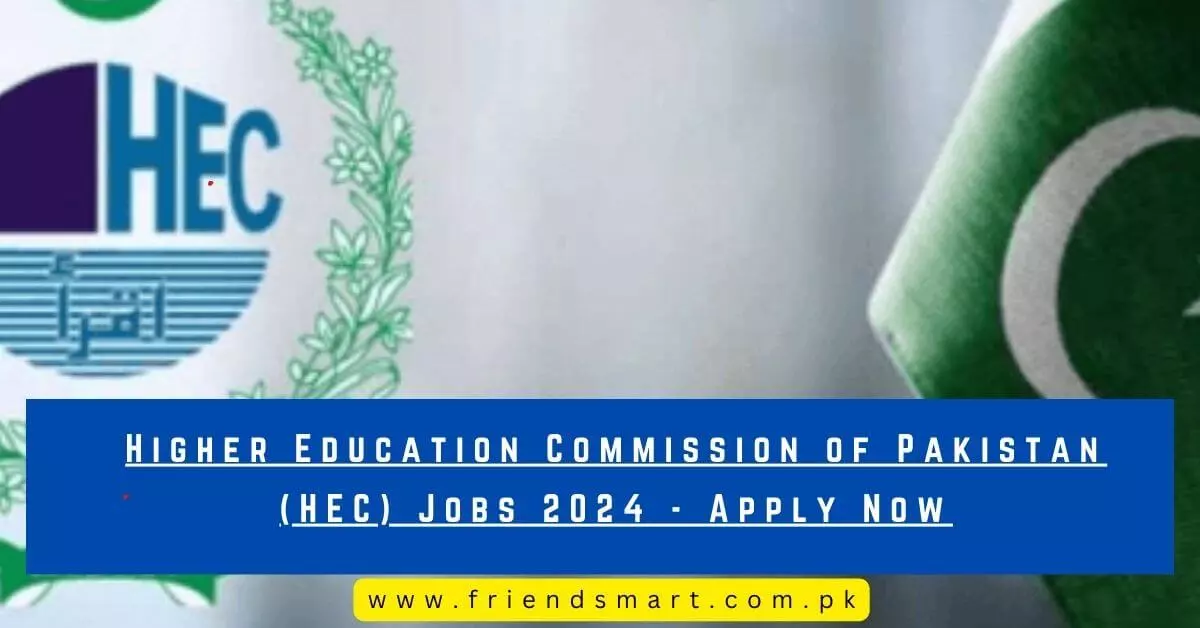 Higher Education Commission of Pakistan (HEC) Jobs