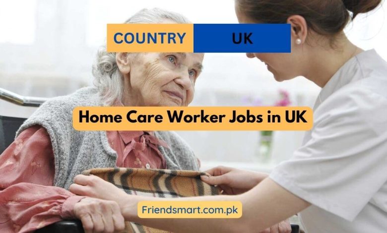 home-care-worker-jobs-in-uk-2024-visa-sponsorship