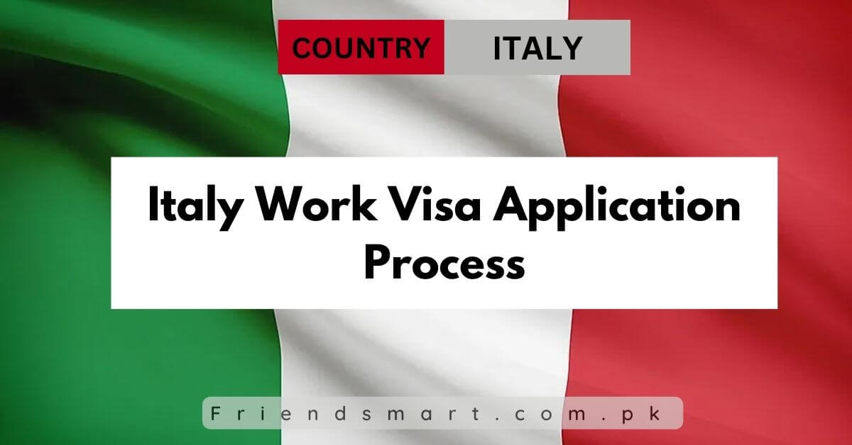 Italy Work Visa Application Process