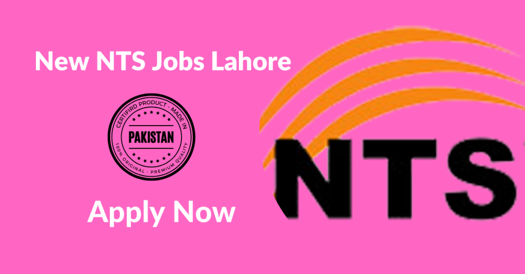 New NTS Jobs Lahore