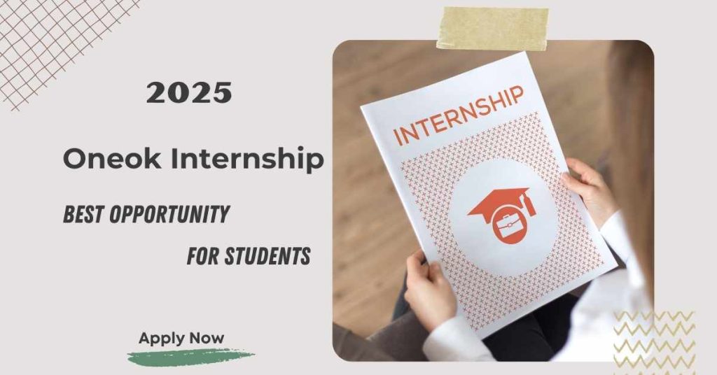 Oneok Internship 2025 - Best Opportunity For Students