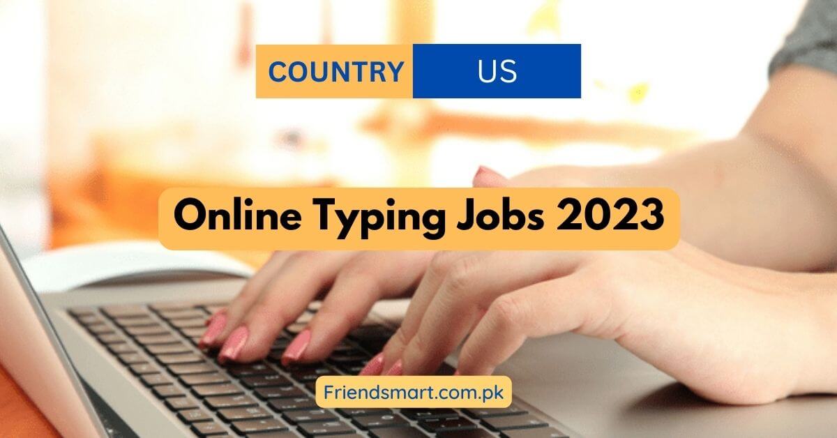 Online Typing Jobs 2023 - Apply Now