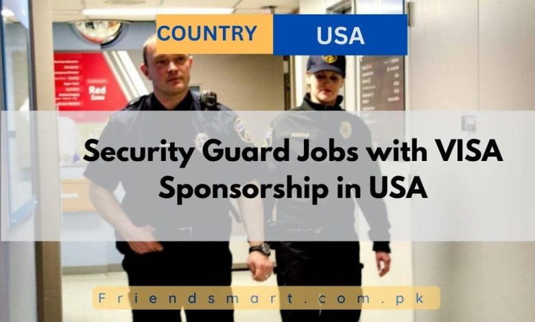 Security Guard Jobs With VISA Sponsorship In USA 2024   Security Guard Jobs With VISA Sponsorship In USA 780x470 