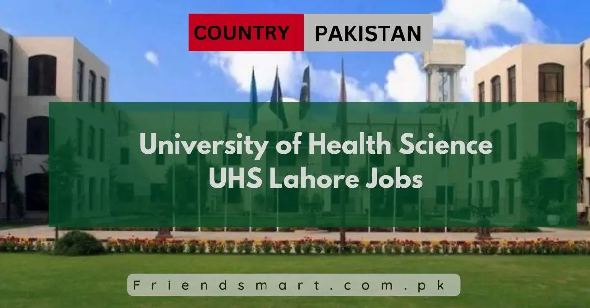 University of Health Science UHS Lahore Jobs