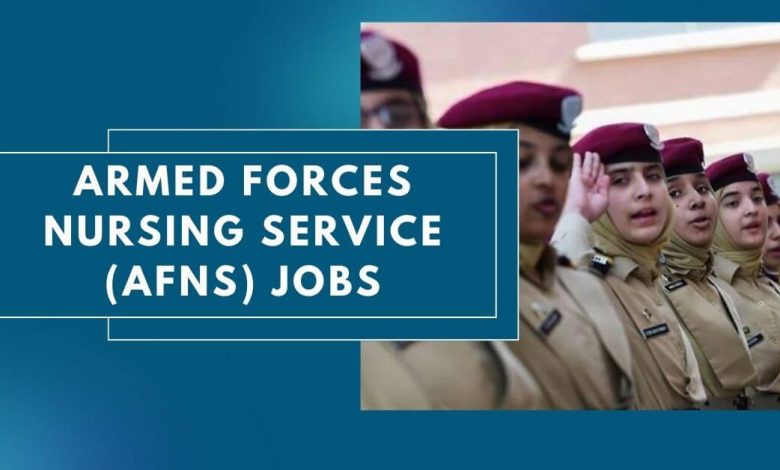 Armed Forces Nursing Service Afns Jobs 2024 Apply Now