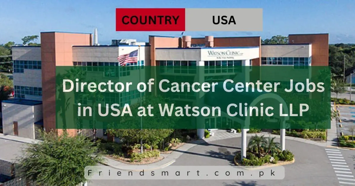 Director of Cancer Center Jobs in USA at Watson Clinic LLP