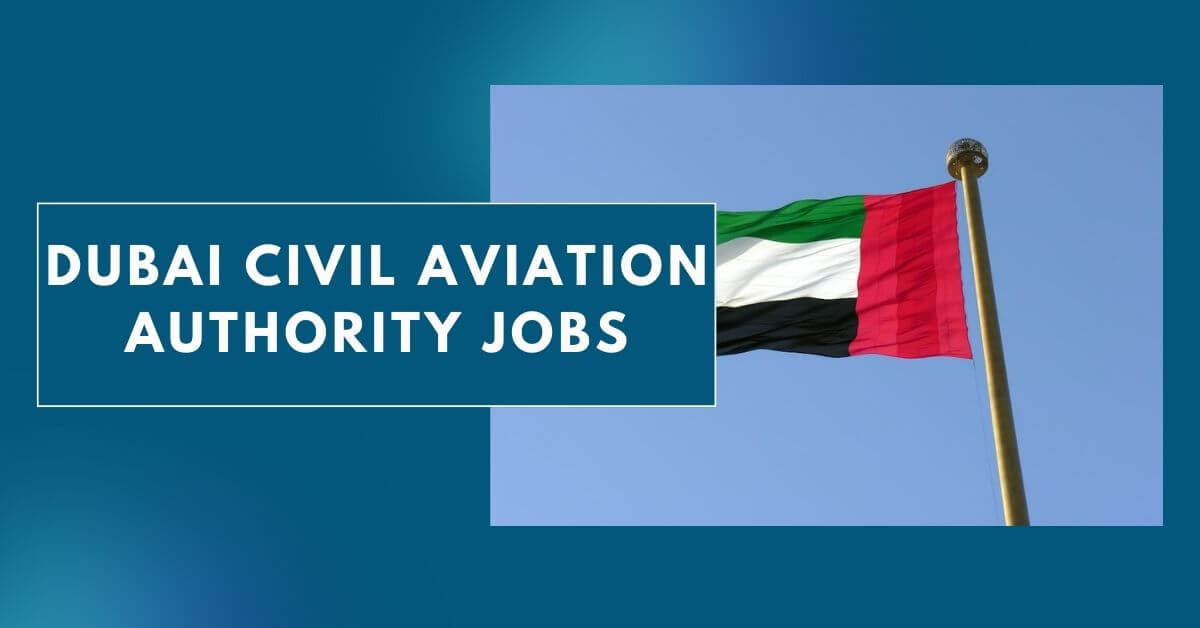 Dubai Civil Aviation Authority Jobs
