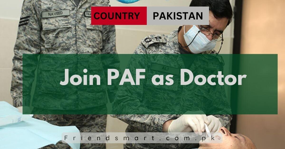 Join PAF as Doctor