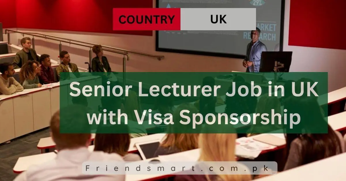 Senior Lecturer Job in UK with Visa Sponsorship