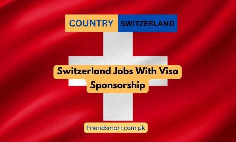 Switzerland Jobs With Visa Sponsorship 2024 Apply Now   Switzerland Jobs With Visa Sponsorship 780x470 