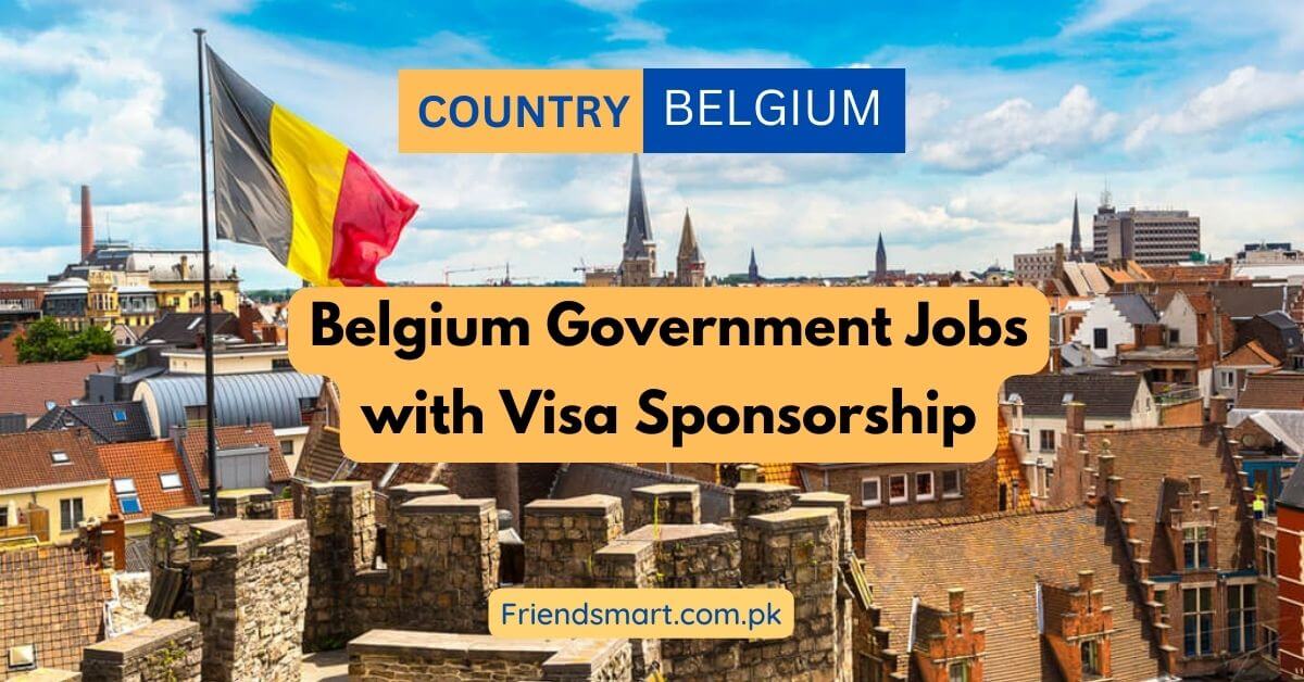 Belgium Government Jobs with Visa Sponsorship 2024