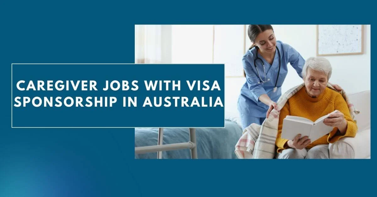 Caregiver Jobs with Visa Sponsorship in Australia