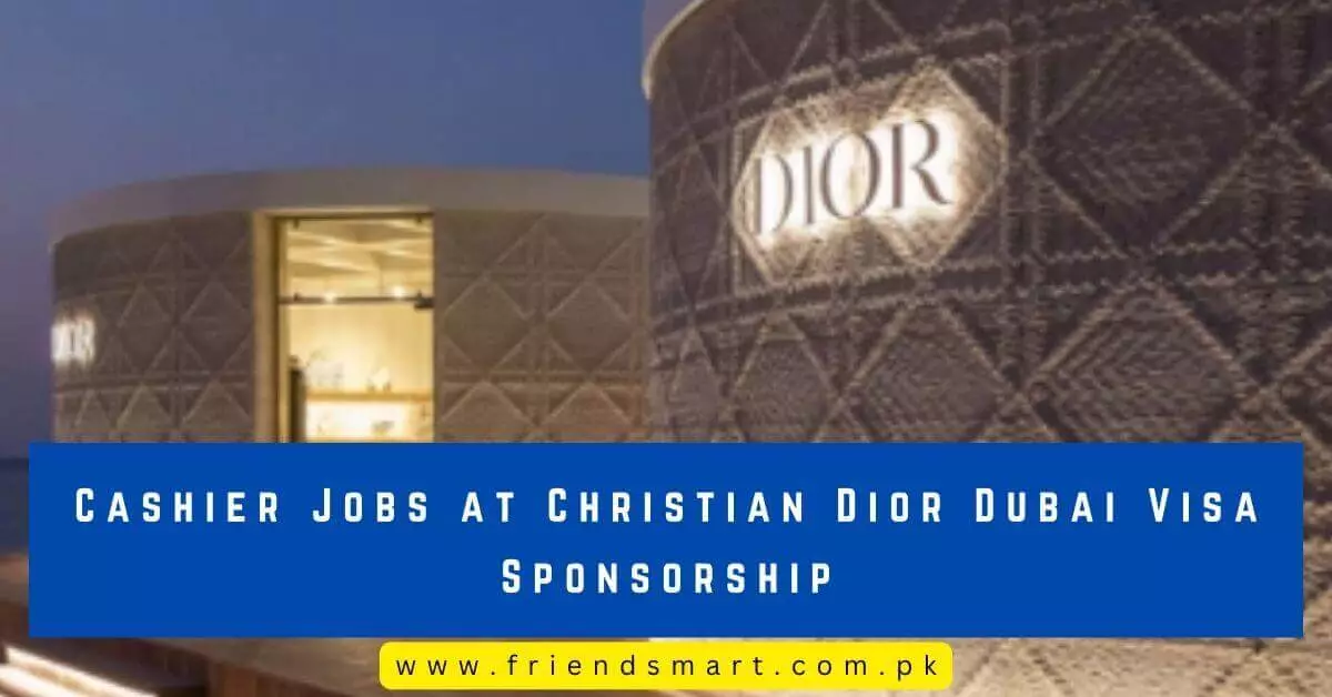 Cashier Jobs at Christian Dior Dubai Visa Sponsorship