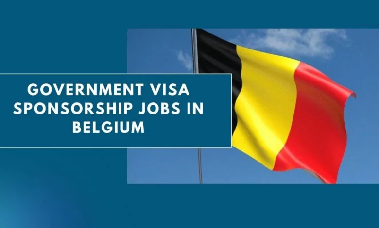 Government Visa Sponsorship Jobs In Belgium 2024 Apply Now   Government Visa Sponsorship Jobs In Belgium 780x470.webp