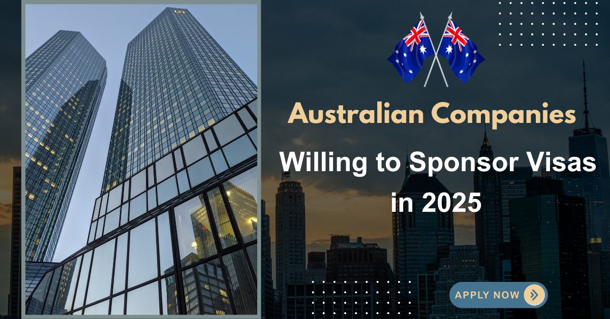 Australian Companies Willing to Sponsor Visa in 2025