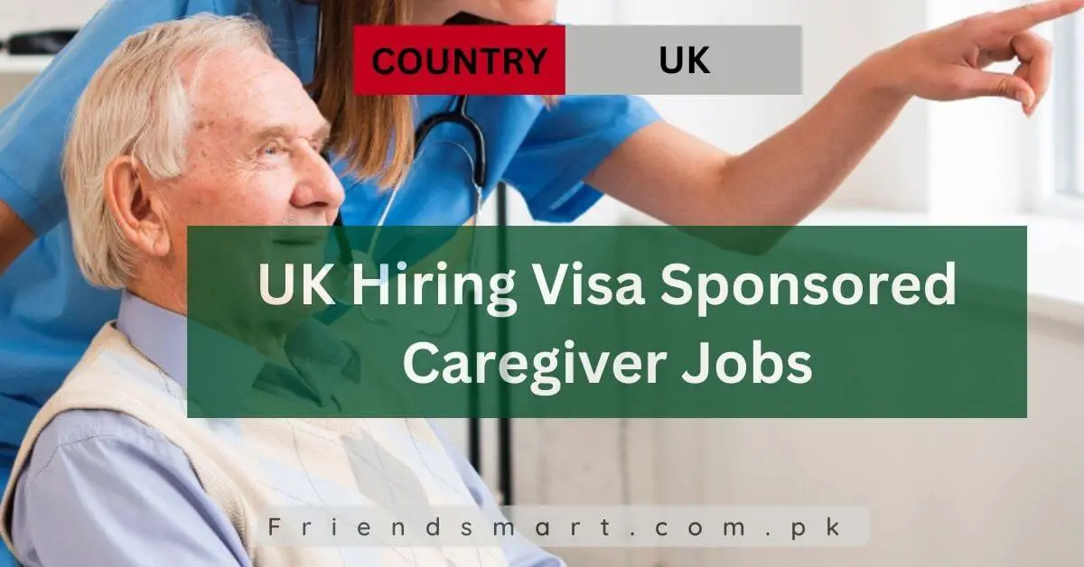 UK Hiring Visa Sponsored Caregiver Jobs