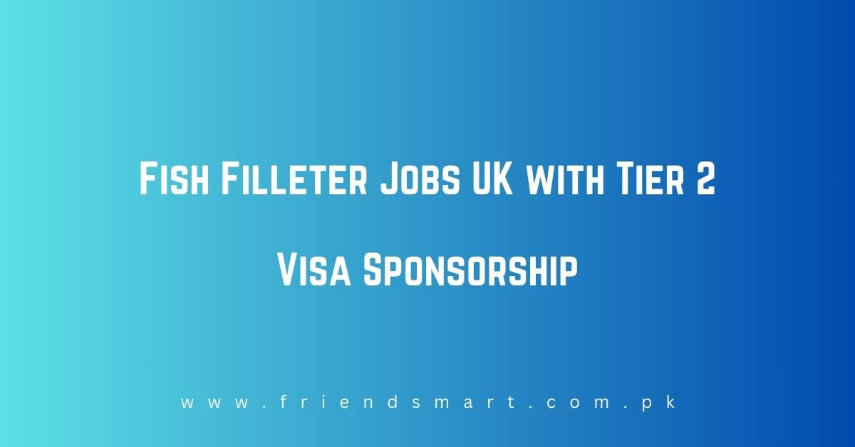 Fish Filleter Jobs UK