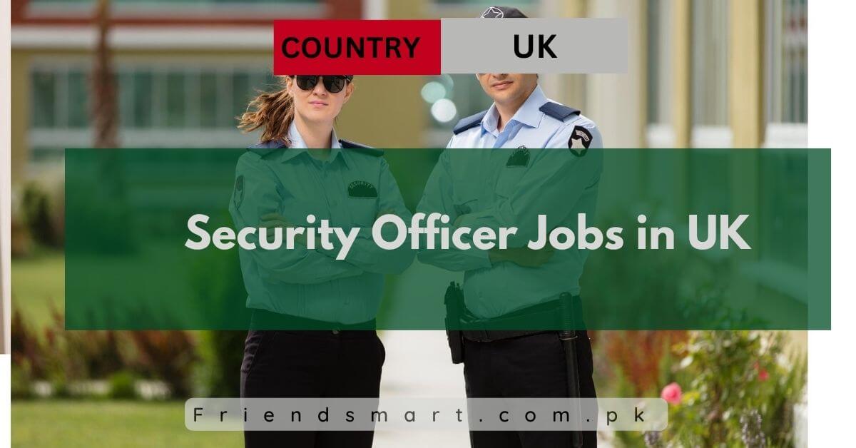 Security Officer Jobs In UK 2024 Apply Now   Security Officer Jobs In UK 