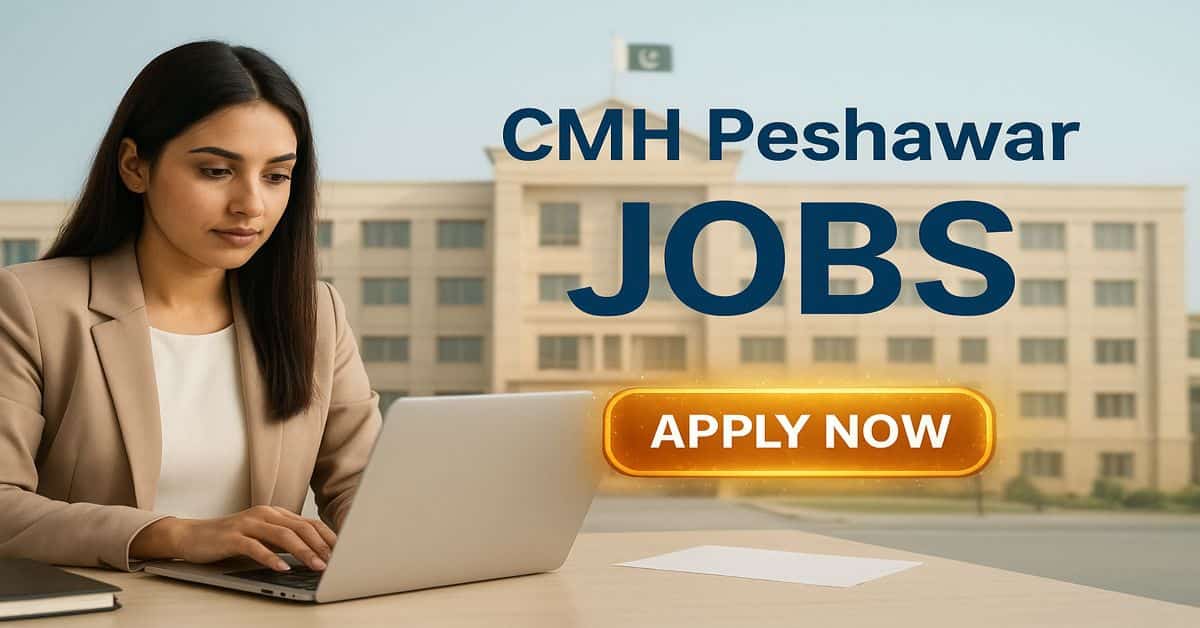 CMH Peshawar Jobs