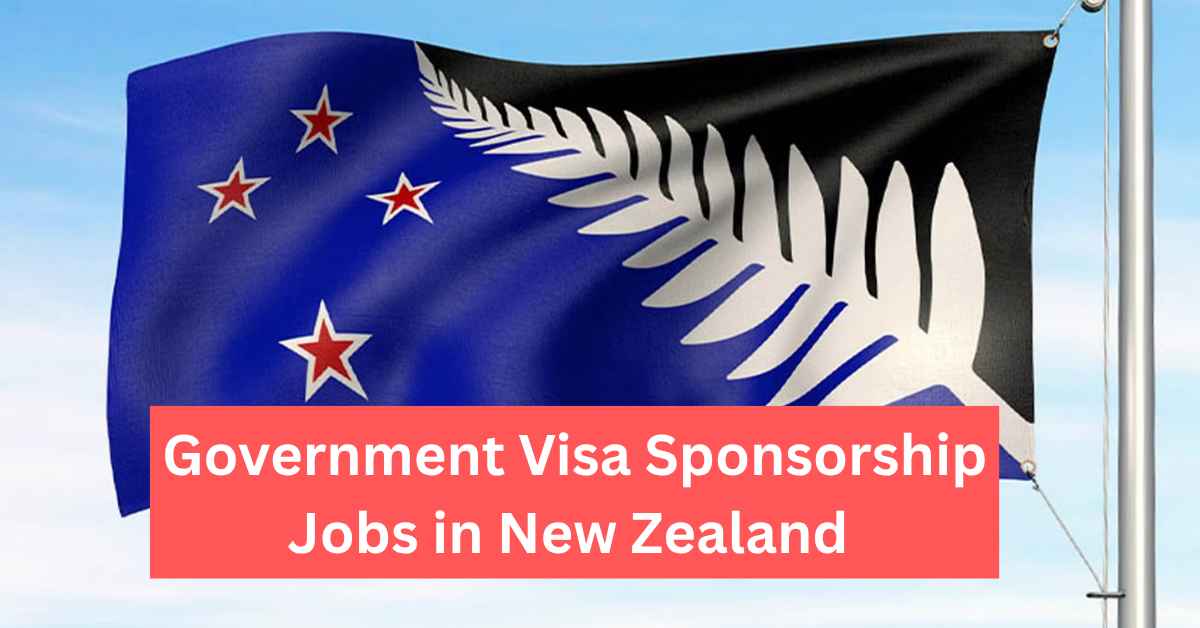 Government Visa Sponsorship Jobs in New Zealand