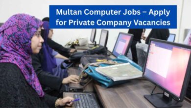 Photo of Multan Computer Jobs – Apply for Private Company Vacancies