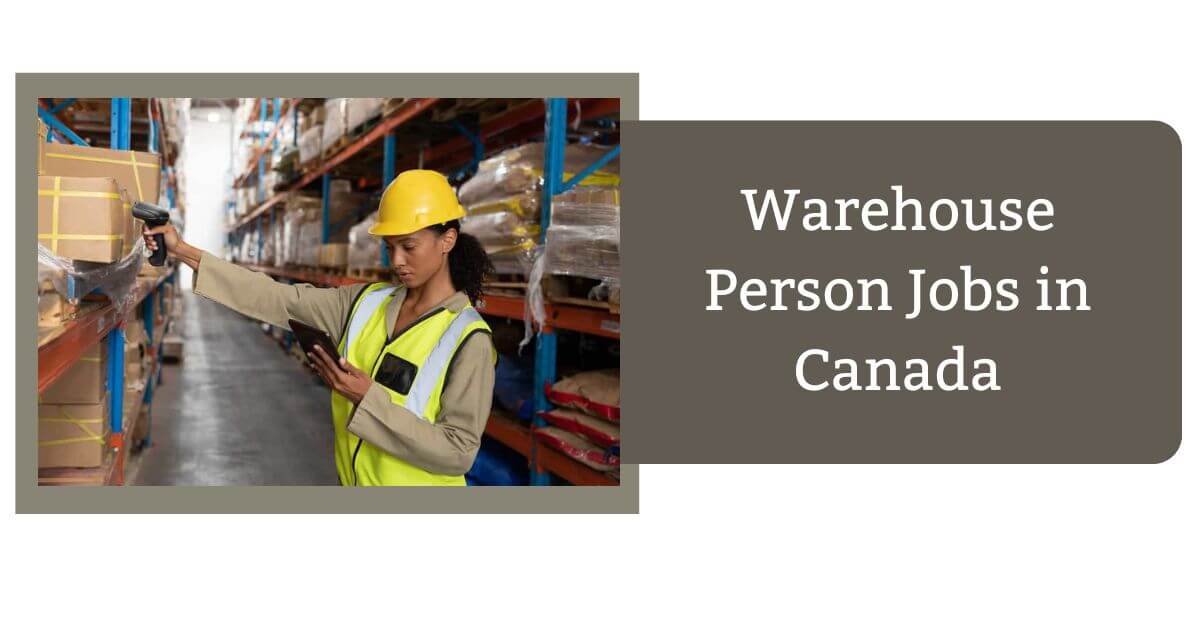 Warehouse Person Jobs in Canada