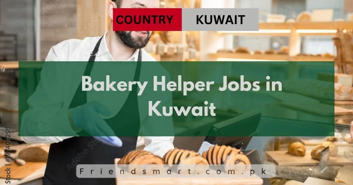Bakery Helper Jobs in Kuwait