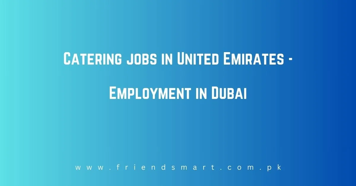 Catering jobs in United Emirates
