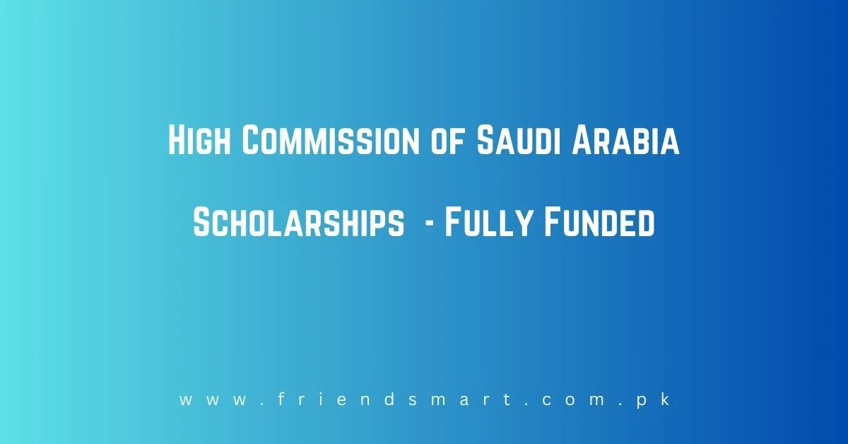 High Commission of Saudi Arabia Scholarships