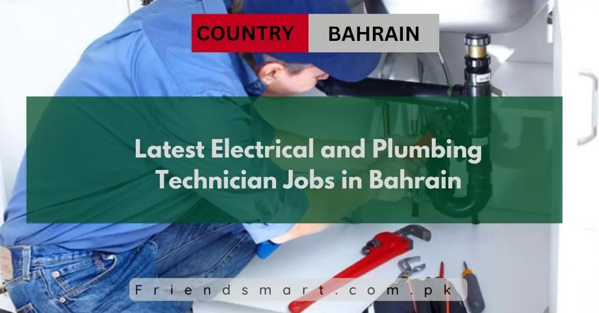 Latest Electrical and Plumbing Technician Jobs in Bahrain