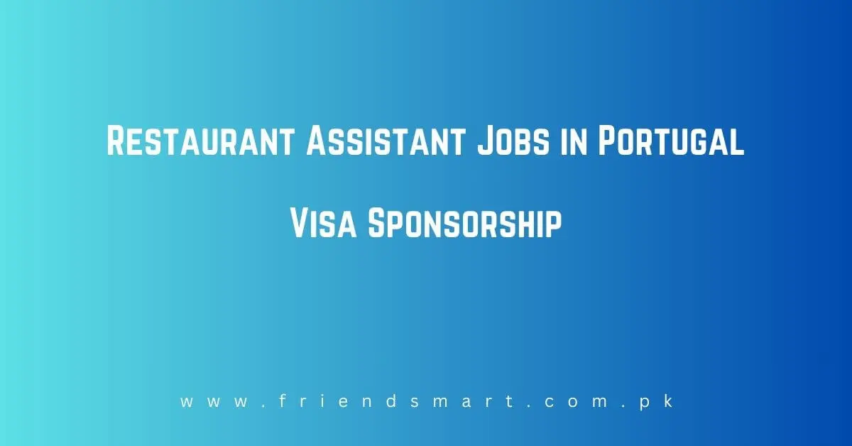 Restaurant Assistant Jobs in Portugal