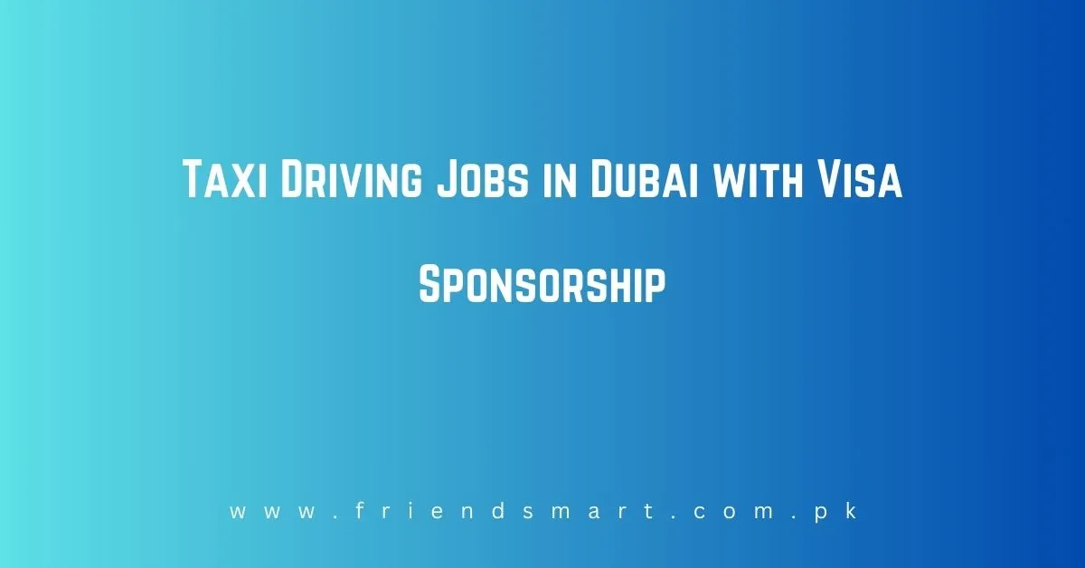 Taxi Driving Jobs in Dubai