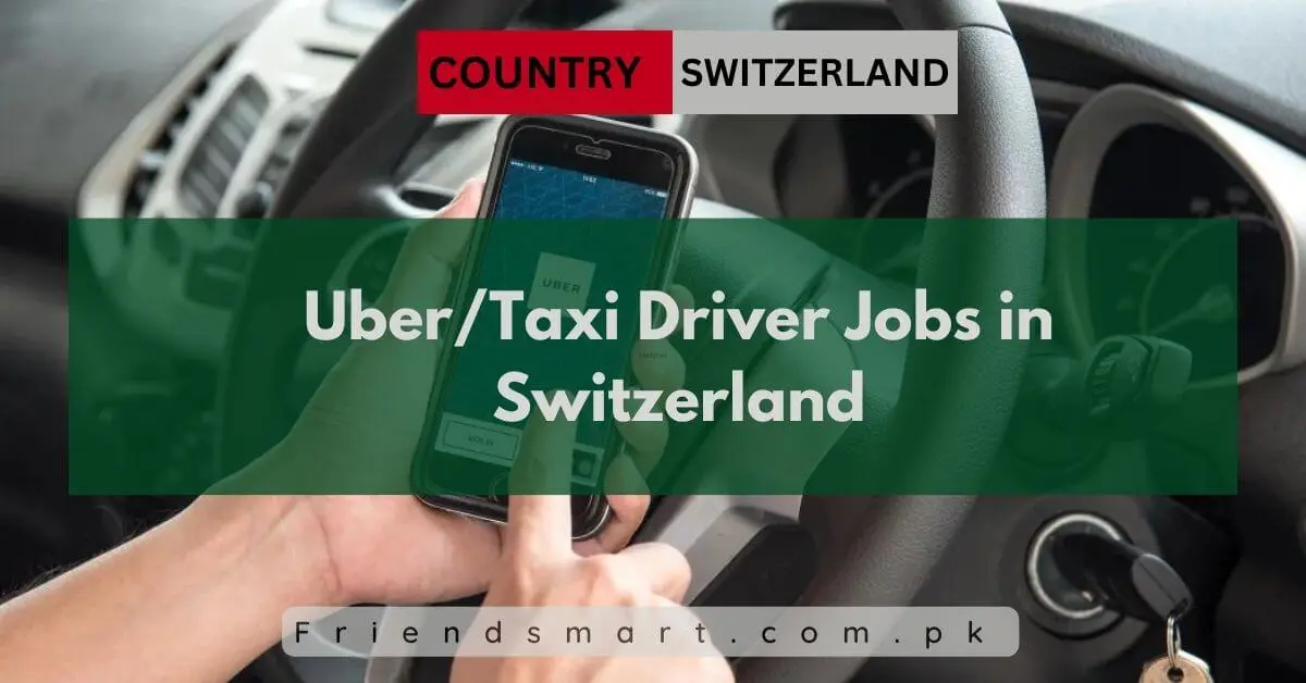 Uber/Taxi Driver Jobs in Switzerland