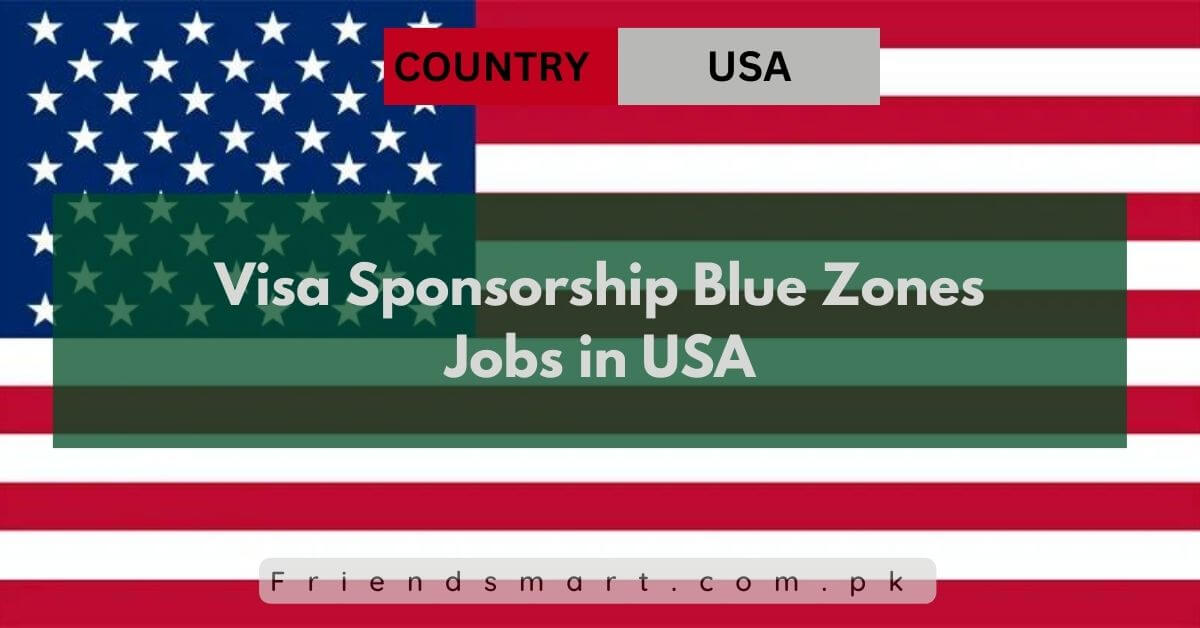 Visa Sponsorship Blue Zones Jobs in USA