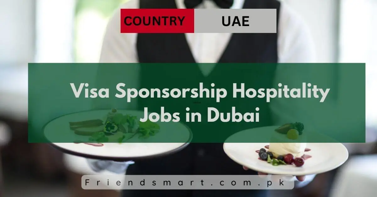 Visa Sponsorship Hospitality Jobs in Dubai