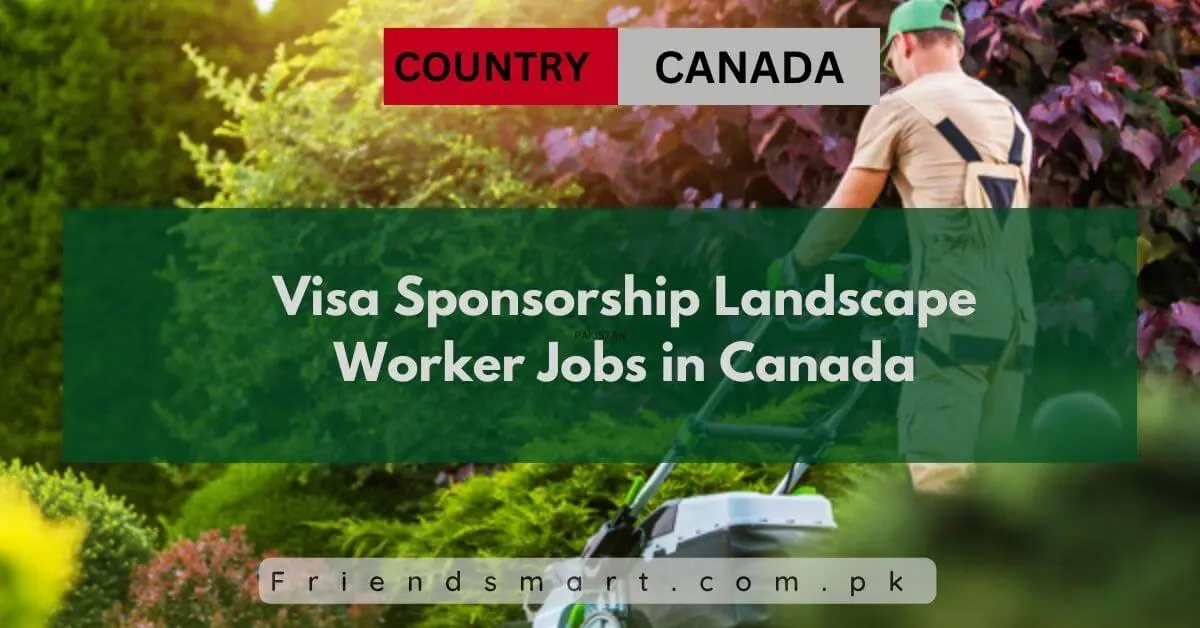 Visa Sponsorship Landscape Worker Jobs in Canada