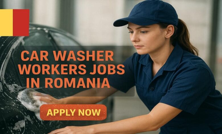 Photo of Car Washer Workers Jobs in Romania 2026
