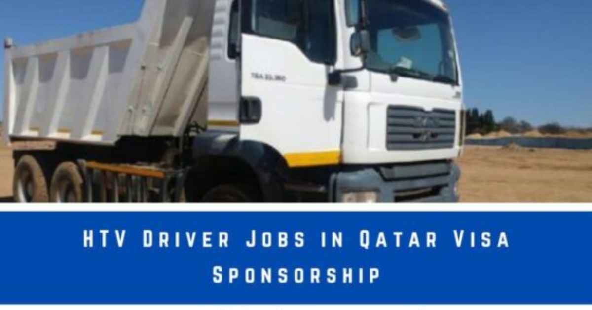 HTV Driver Jobs in Qatar Visa Sponsorship