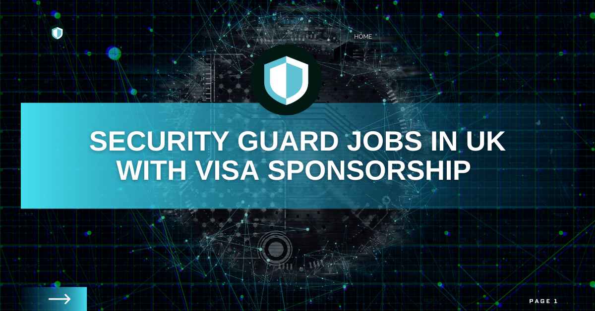 Security Guard Jobs in UK with Visa Sponsorship Apply now