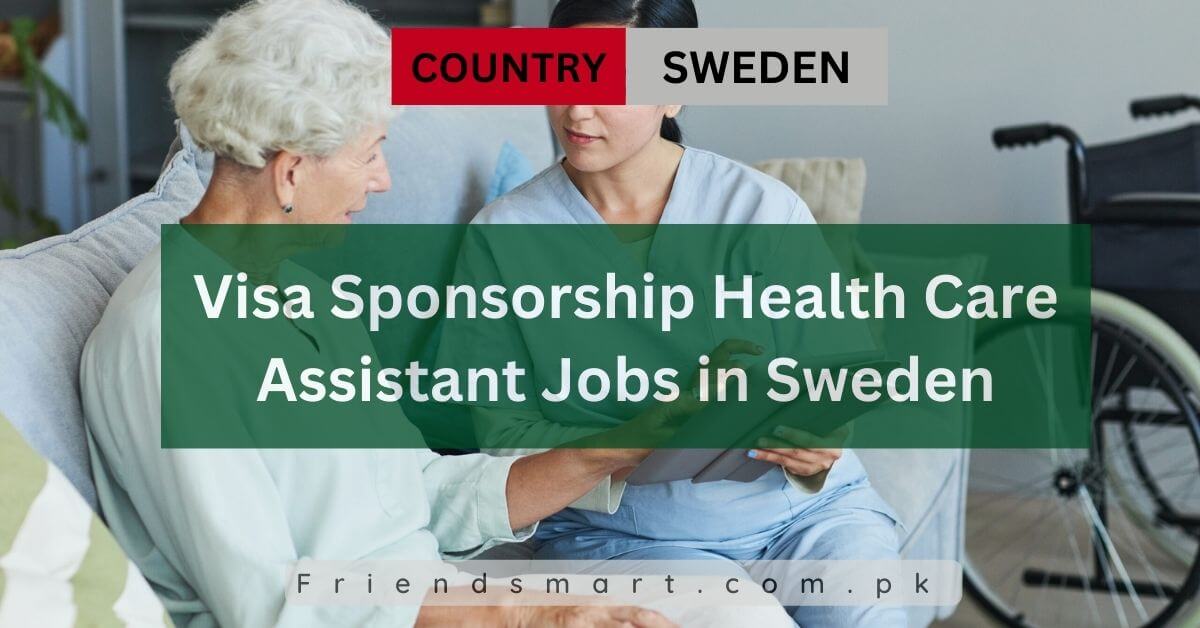 Visa Sponsorship Health Care Assistant Jobs in Sweden