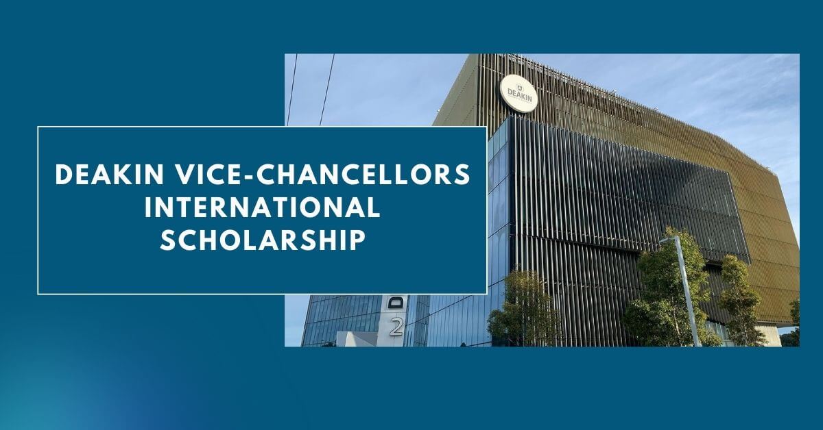 Deakin Vice-Chancellors International Scholarship