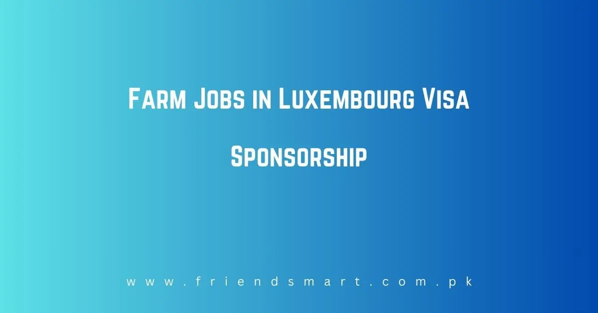Farm Jobs in Luxembourg
