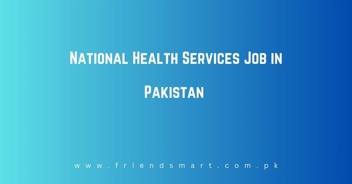 National Health Services Job in Pakistan