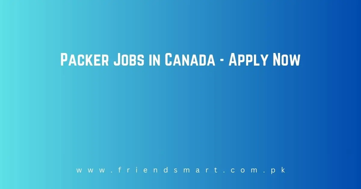 Packer Jobs in Canada