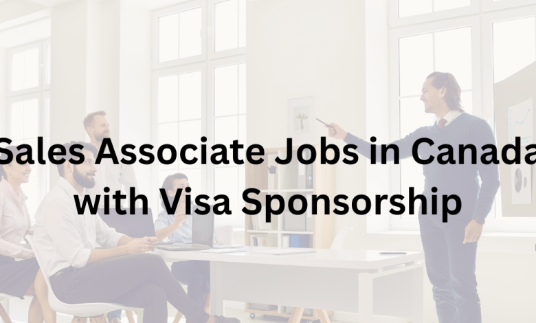 Photo of Sales Associate Jobs in Canada with Visa Sponsorship 2026